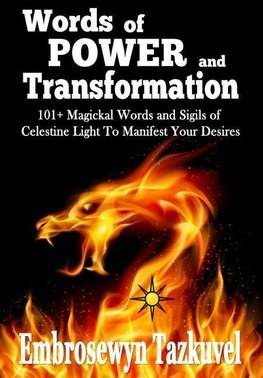 WORDS OF POWER and TRANSFORMATION