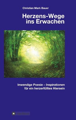 Herzens-Wege ins Erwachen