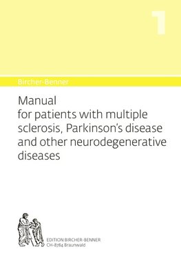 Bircher-Benner 1 Manual for patients with multiple sclerosis, Parkinson's disease and other neurodegenerative diseases