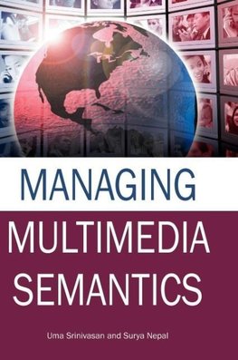 Managing Multimedia Semantics