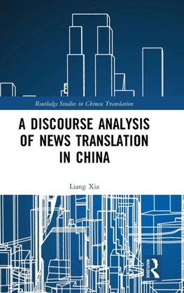 A Discourse Analysis of News Translation in China