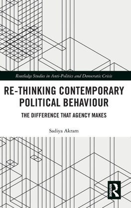 Re-thinking Contemporary Political Behaviour