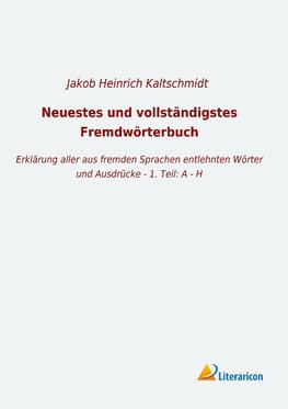 Neuestes und vollständigstes Fremdwörterbuch