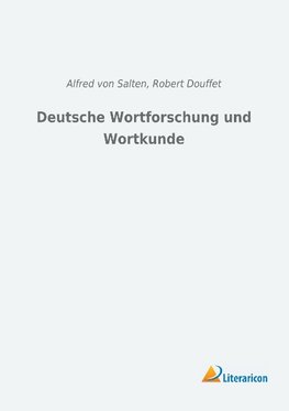 Deutsche Wortforschung und Wortkunde