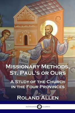 Missionary Methods, St. Paul's or Ours