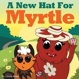 A New Hat for Myrtle