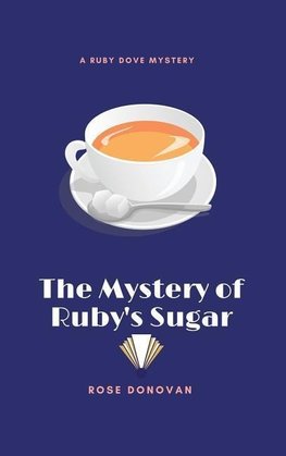 The Mystery of Ruby's Sugar