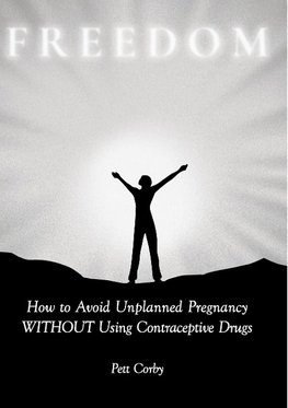 How to Avoid Unplanned Pregnancy WITHOUT Using Contraceptive Drugs