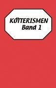 Kötterismen Band 1