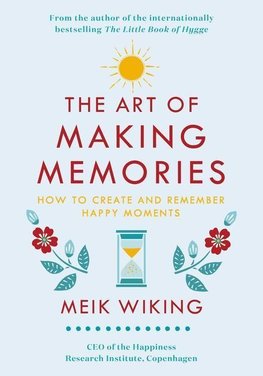 The Art of Making Memories