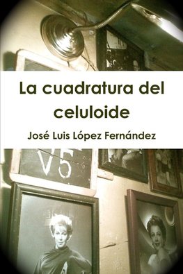 La cuadratura del celuloide