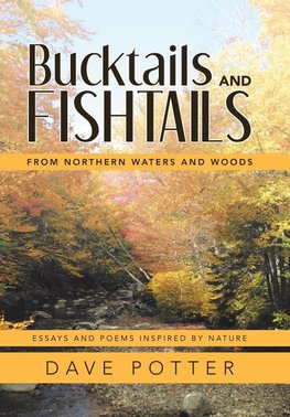 Bucktails and Fishtails