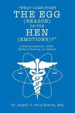 "What Came First the Egg (Reason) or the Hen (Emotions)?"