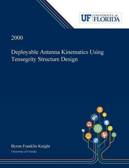 Deployable Antenna Kinematics Using Tensegrity Structure Design