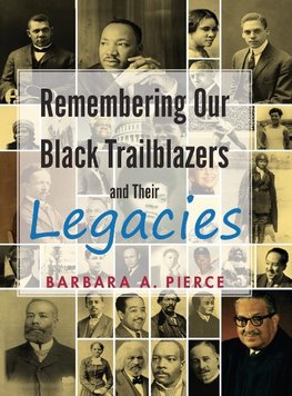 Remembering Our Black Trailblazers and their legacies