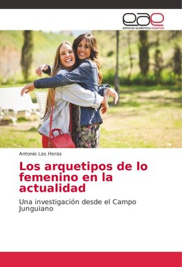 Los arquetipos de lo femenino en la actualidad