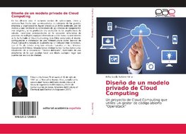 Diseño de un modelo privado de Cloud Computing