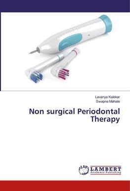 Non surgical Periodontal Therapy