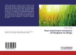 Post attachment resistance of Sorghum to Striga