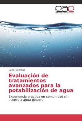 Evaluación de tratamientos avanzados para la potabilización de agua