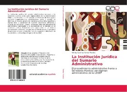 La Institución Jurídica del Sumario Administrativo