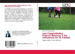 Las Capacidades Físicas Básicas Y Su Influencia En El Fútbol