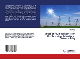 Effect of Fault Resistance on the Operating Behavior of Distance Relay