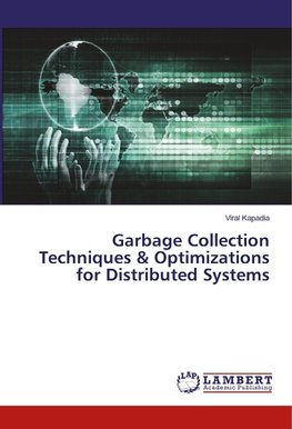 Garbage Collection Techniques & Optimizations for Distributed Systems