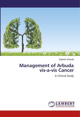 Management of Arbuda vis-a-vis Cancer