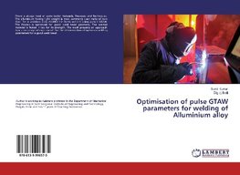 Optimisation of pulse GTAW parameters for welding of Alluminium alloy