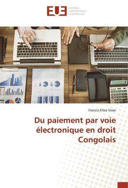 Du paiement par voie électronique en droit Congolais