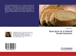 Guar gum as a natural bread improver