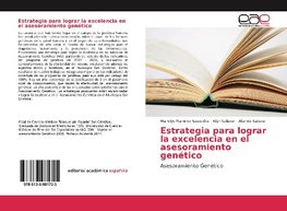 Estrategia para lograr la excelencia en el asesoramiento genético