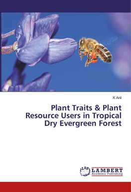 Plant Traits & Plant Resource Users in Tropical Dry Evergreen Forest