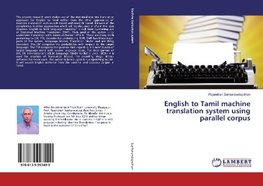 English to Tamil machine translation system using parallel corpus