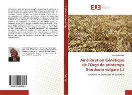 Amélioration Génétique de l'Orge de printemps (Hordeum vulgare L.)