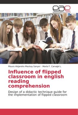 Influence of flipped classroom in english reading comprehension