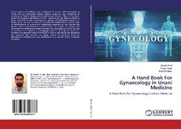 A Hand Book For Gynaecology in Unani Medicine