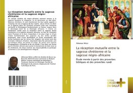 La réception mutuelle entre la sagesse chrétienne et la sagesse négro-africaine