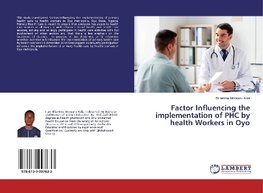 Factor Influencing the implementation of PHC by health Workers in Oyo