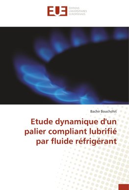 Etude dynamique d'un palier compliant lubrifié par fluide réfrigérant