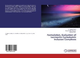 Formulation, Evaluation of Ivermectin Cyclodextrin Inclusion Complexes