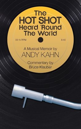 The Hot Shot Heard 'Round the World (hardback)