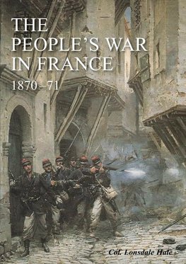 THE "PEOPLE'S WAR" IN FRANCE 1870-71