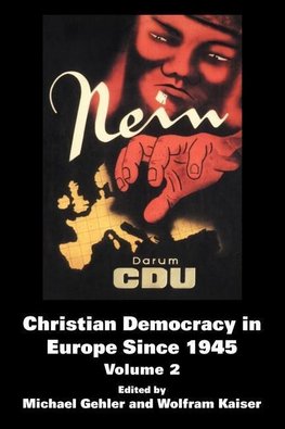 Gehler, M: Christian Democracy in Europe Since 1945