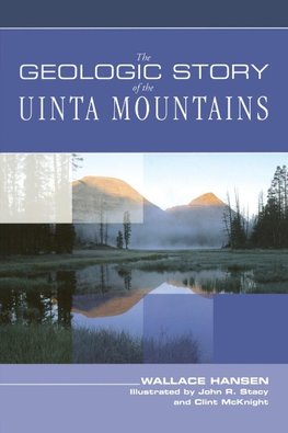 GEOLOGIC STORY OF THE UINTA MOPB