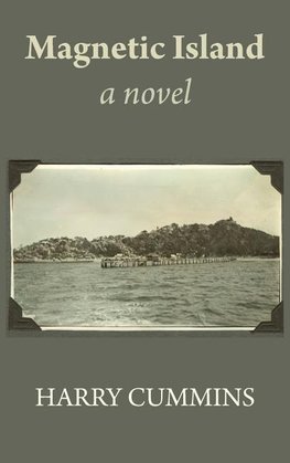 Magnetic Island, a novel