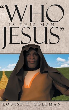 "Who Is This Man Jesus"