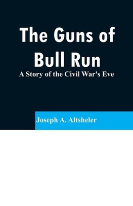 The Guns of Bull Run