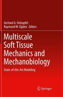 Multiscale Soft Tissue Mechanics and Mechanobiology